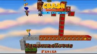 Crash Bandicoot - Back In Time Fan Game: Custom Level: Tempting Lives By Jzrlza