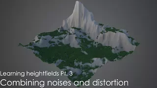 Learning heightfields Pt 3: Combining noises and distortion