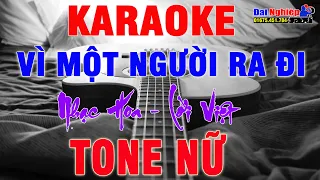 Vì Một Người Ra Đi (Nhạc Hoa - Lời Việt) Karaoke Tone Nữ Nhạc Sống || Karaoke Đại Nghiệp