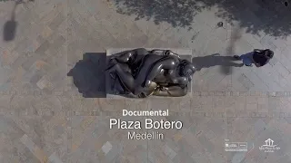 Plaza Botero - documental