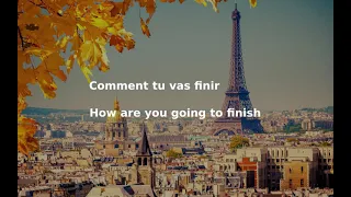 Vendredi Sur Mer - Comment Tu Vas Finir - English Lyrics French Paroles ("How You Going to Finish?")