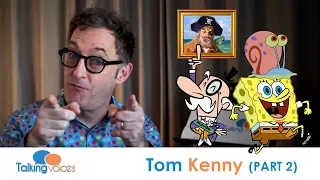 Tom Kenny (SpongeBob SquarePants) | Part 2