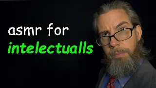 asmr for intelectualls