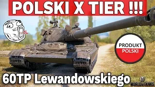 POLSKI CZOŁG X TIERU !!! - 60TP Lewandowskiego - World of Tanks