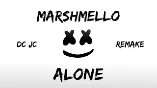 Marshmello - Alone (DC JC Remake)