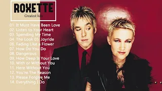 Roxette Greatest Hits Full Album - Best Songs of Roxette