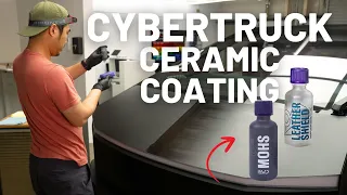 How to Ceramic Coat a Wrapped Cybertruck - Gyeon MOHS EVO And Leather Shield - TESBROS