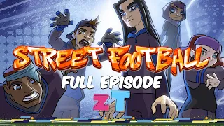 Street Football : Season 4, Episode 3 (Exclusive Full Episode) - One in the Back ⚽
