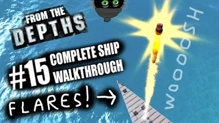 Complete Ship Walkthrough #15 - Missile Flares! 🚀 From the Depths