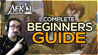 COMPLETE BEGINNER'S GUIDE! | AFK JOURNEY