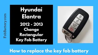 Hyundai Elantra Key Fob Battery Replacement (2012 - 2013)