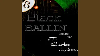 Black Ballin' (feat. Charles Jackson)