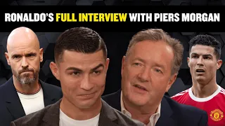 🔥 Cristiano Ronaldo's FULL interview with @PiersMorganUncensored