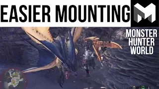 How to mount monsters easier: Monster Hunter World Guide