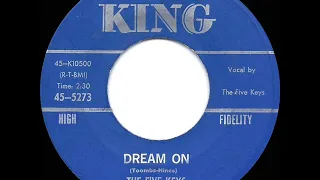 1959 Five Keys - Dream On