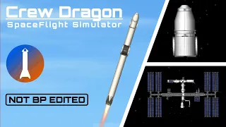 SpaceX Crew Dragon to the ISS in SpaceFlight Simulator | SFS |