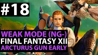 Final Fantasy 12 The Zodiac Age WEAK MODE - How To Get Arcturus (Early Game) - New Game Minus Guide