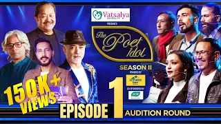 The Poet Idol Season 2 || Physical Audition || Episode 1 || Anup Baral, Upendra Subba, Viplob Pratik