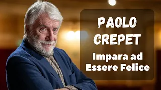 PAOLO CREPET - IMPARA AD ESSERE FELICE