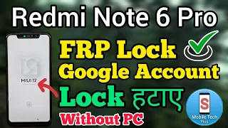 Redmi Note 6 Pro || FRP Bypass || MIUI 12 || Google Account Unlock || Without Pc || New Method 2022.