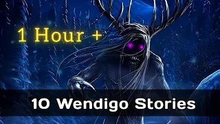 10 True Wendigo Horror Stories To Fall Asleep to 1 Hour +