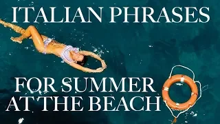 ITALIAN PHRASES FOR A BEACH SUMMER IN ITALY