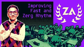 Zerg Academy: How to Improve fast + Zerg Rhythm