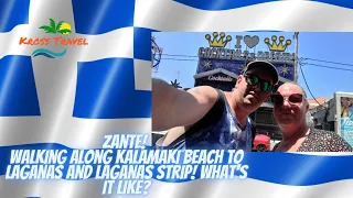 ZANTE! Walking Along Kalamaki Beach To Laganas And Laganas Strip! What's It Like?