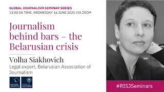 Journalism behind bars – the Belarusian crisis, Volha Siakhovich