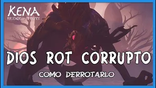 Jefe Dios Rot corrupto - Kena: Bridge of spirits