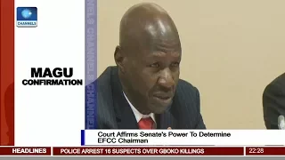 Court Affirms Senate's Power To Determine EFCC Chairman Pt 2 | News@10 |
