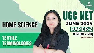 UGC NET Home Science Classes 2024 | UGC NET Home Science Preparation | Textile Terminologies