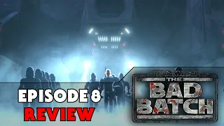 Star Wars: The Bad Batch EPISODE 8 Review (SPOILERS)