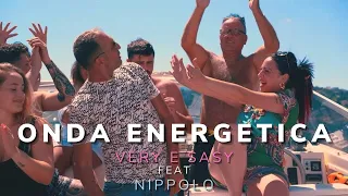 Very e Sasy feat Nippolo - Onda energetica (Video Ufficiale 2022)