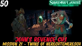 Mission 21 {John's Revenge CH.1} - Shadow Gambit the Cursed Crew (Legend)