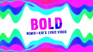 BOLD Remix + Kids Lyric Video | Generation Worship