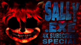 Sally .Exe 4k Subscriber Special CreepyPasta