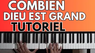 Combien Dieu est grand - Piano tutoriel