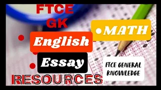 FTCE GK Math, English & Essay Study Resources