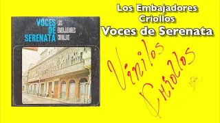 Los Embajadores Criollos - Voces De Serenata (Full Álbum Vinilo) 1978 FHD