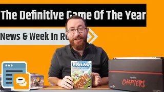 News & Week in Review - The Definitive Game Of The Year, Sam Healey Returning To Dice Tower & More!!