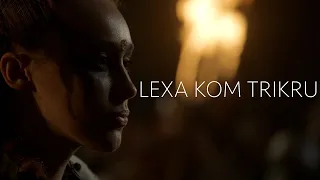 (The 100) Lexa Kom Trikru | The Commander