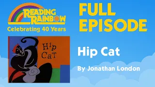 Hip Cat | Reading Rainbow Complete Episode | 40th Anniversary Celebration