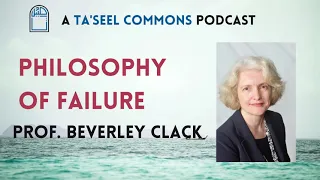 Philosophy of Failure - Philosopher Beverley Clack