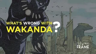 What's Wrong With Wakanda?