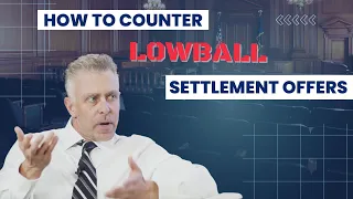 How To Counter Lowball Settlement Offers