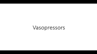 Vasopressors