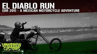 El Diablo Run - EDR - A Mexican Motorcycle Adventure - Full Length Film