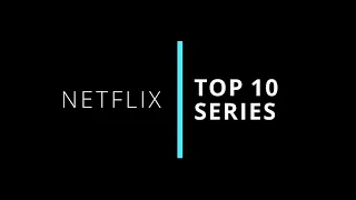 Top 10 BEST Netflix Series to Watch Now 2021