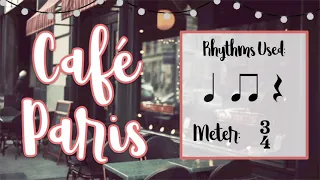 Parisian Rhythm Play-Along || 3/4 Time || Quarters & Eighths